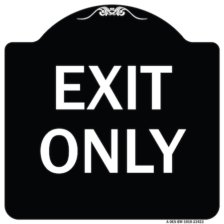 Signmission Parking Lot Exit Only Heavy-Gauge Aluminum Architectural Sign, 18" L, 18" H, BW-1818-23423 A-DES-BW-1818-23423